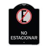 Signmission Spanish Parking No Estacionar No Parking W/ Graphic Heavy-Gauge Aluminum Sign, 24" H, BS-1824-22882 A-DES-BS-1824-22882